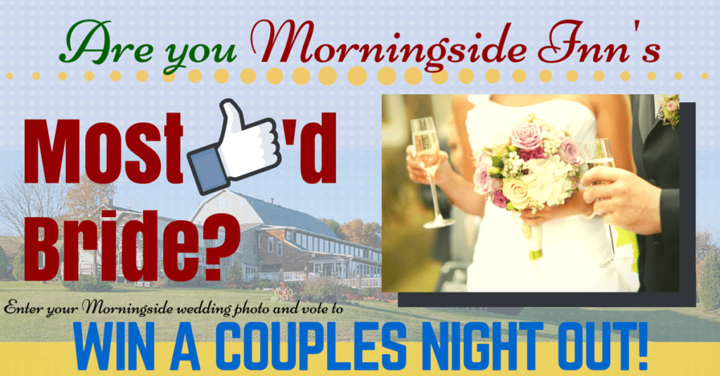 Enter to win a couples night out! Package includes a limousine ride, provided by On The Town Limousine® and dinner for two at Ruth's Chris® steakhouse. To enter, post your favorite wedding photograph taken at Morningside Inn, then recruit friends and family to vote! The photo with the most votes online wins the prize! NO PURCHASE OR PAYMENT OF ANY KIND IS NECESSARY TO ENTER OR WIN. The “Most Liked Bride” is sponsored by Morningside Inn (“Sponsor”). This contest is governed by these official rules (“Official Rules”). By participating in the contest, each entrant agrees to abide by these Official Rules, including all eligibility requirements, and understands that the results of the contest, as determined by Sponsor and its agents, are final in all respects. The contest is subject to all federal, state and local laws and regulations and is void where prohibited by law. This promotion is in no way sponsored, endorsed or administered by, or associated with, Facebook. Any questions, comments or complaints regarding the promotion will be directed to Sponsor, not Facebook. ELIGIBILITY The Contest is open to persons married at Morningside Inn, located in Frederick, Maryland exclusively, who are eighteen (18) years of age or older at the time of entry who have Internet access and a valid e-mail account prior to the beginning of the Contest Period. Sponsor has the right to verify the eligibility of each entrant. PHOTO CONTEST PERIOD The photo contest begins at March 20, 2015 12:00 p.m. EST and ends at May 20, 2015, 12:00 p.m. EST. (“Contest Period”). All entries (submissions) must be received on or before the time stated during that submission period. Sponsor reserves the right to extend or shorten the contest at their sole discretion. HOW TO ENTER You can enter the Contest through the Sponsor website or Facebook Page or by attaching the hashtag #mostlikedbride to a photo on Instagram or Twitter. You can find the application on the Most Liked Bride tab on the Sponsor’s Facebook Page. Entrants must fill out all required fields on the entry form and participate in the contest. After submitting the required information on the entry form, the entrant will receive one (1) entry into the drawing. You may submit one photo per Contest Period. WINNER SELECTION All eligible entries received during the Contest Period will be displayed and open to voting by the public. A winner will be chosen according to the photo with the most online votes. The winners will be announced on or about July 1st, 2015 on or about noon EST. Announcement and instructions for prize will be sent to the e-mail address supplied on the potential prize winner’s entry form. Each entrant is responsible for monitoring his/her e-mail account for prize notification and receipt or other communications related to this photo contest. If a potential prize winner cannot be reached by Administrator (or Sponsor) within fifteen (15) days, using the contact information provided at the time of entry, or if the prize is returned as undeliverable, that potential prize winner shall forfeit the prize. Upon the request of the Sponsor, the potential winner may be required to return an Affidavit of Eligibility, Release and Prize Acceptance Form and IRS W-9 form. If a potential winner fails to comply with these official rules, that potential winner will be disqualified. Prizes may not be awarded if an insufficient number of eligible entries are received. PRIZES: Grand Prize: One couples night out package, containing (1) 3 hour limousine ride and dinner for two at a Ruths Chris restaurant. Maximum value is $360. Package may only be redeemed Sunday through Thursday. Terms and conditions may apply. Incidental expenses and all other costs and expenses which are not specifically listed as part of a prize in these Official Rules and which may be associated with the award, acceptance, receipt and use of all or any portion of the awarded prize are solely the responsibility of the respective prize winner. ALL FEDERAL, STATE AND LOCAL TAXES ASSOCIATED WITH THE RECEIPT OR USE OF ANY PRIZE IS SOLELY THE RESPONSIBILITY OF THE WINNER. ADDITIONAL LIMITATIONS Prize is non-transferable. No substitution or cash equivalent of prizes is permitted. Sponsor and its respective parent, affiliate and subsidiary companies, agents, and representatives are not responsible for any typographical or other errors in the offer or administration of the Photo contest, including, but not limited to, errors in any printing or posting or these Official Rules, the selection and announcement of any winner, or the distribution of any prize. Any attempt to damage the content or operation of this Photo contest is unlawful and subject to possible legal action by Sponsor. Sponsor reserves the right to terminate, suspend or amend the Photo contest, without notice, and for any reason, including, without limitation, if Sponsor determines that the Photo contest cannot be conducted as planned or should a virus, bug, tampering or unauthorized intervention, technical failure or other cause beyond Sponsor’s control corrupt the administration, security, fairness, integrity or proper play of the Photo contest. In the event any tampering or unauthorized intervention may have occurred, Sponsor reserves the right to void suspect entries at issue. Sponsor and its respective parent, affiliate and subsidiary companies, agents, and representatives, and any telephone network or service providers, are not responsible for incorrect or inaccurate transcription of entry information, or for any human error, technical malfunction, lost or delayed data transmission, omission, interruption, deletion, line failure or malfunction of any telephone network, computer equipment or software, the inability to access any website or online service or any other error, human or otherwise. INDEMNIFICATION AND LIMITATION OF LIABILITY BY ENTERING THE PHOTO CONTEST, EACH ENTRANT AGREES TO INDEMNIFY, RELEASE AND HOLD HARMLESS SPONSOR AND ITS PARENT, AFFILIATE AND SUBSIDIARY COMPANIES, THE FACEBOOK PLATFORM, ADMINISTRATOR, ADVERTISING AND PROMOTIONAL AGENCIES, AND ALL THEIR RESPECTIVE OFFICERS, DIRECTORS, EMPLOYEES, REPRESENTATIVES AND AGENTS FROM ANY LIABILITY, DAMAGES, LOSSES OR INJURY RESULTING IN WHOLE OR IN PART, DIRECTLY OR INDIRECTLY, FROM THAT ENTRANT’S PARTICIPATION IN THE PHOTO CONTEST AND THE ACCEPTANCE, USE OR MISUSE OF ANY PRIZE THAT MAY BE WON. SPONSOR AND ITS PARENT, AFFILIATE AND SUBSIDIARY COMPANIES DO NOT MAKE ANY WARRANTIES, EXPRESS OR IMPLIED, AS TO THE CONDITION, FITNESS OR MERCHANTABILITY OF THE PRIZE. SPONSOR AND ITS PARENTS, SUBSIDIARIES, AFFILIATES, ADVERTISING AND PROMOTIONAL AGENCIES, AND ALL THEIR RESPECTIVE OFFICERS, DIRECTORS, EMPLOYEES, REPRESENTATIVES AND AGENTS DISCLAIM ANY LIABILITY FOR DAMAGE TO ANY COMPUTER SYSTEM RESULTING FROM ACCESS TO OR THE DOWNLOAD OF INFORMATION OR MATERIALS CONNECTED WITH THE PHOTO CONTEST. PUBLICITY By participating, each entrant grants Sponsor permission to use his/her name, likeness, submitted photo, or comments for publicity purposes without payment of additional consideration, except where prohibited by law. PHOTO CONEST SPONSORS This photo contest is sponsored by: Morningside Inn 7477 McKaig Road Frederick, Maryland 21701 Any questions regarding this Photo Contest should be directed to Tab Design Contest at lesli@morningside-inn.com