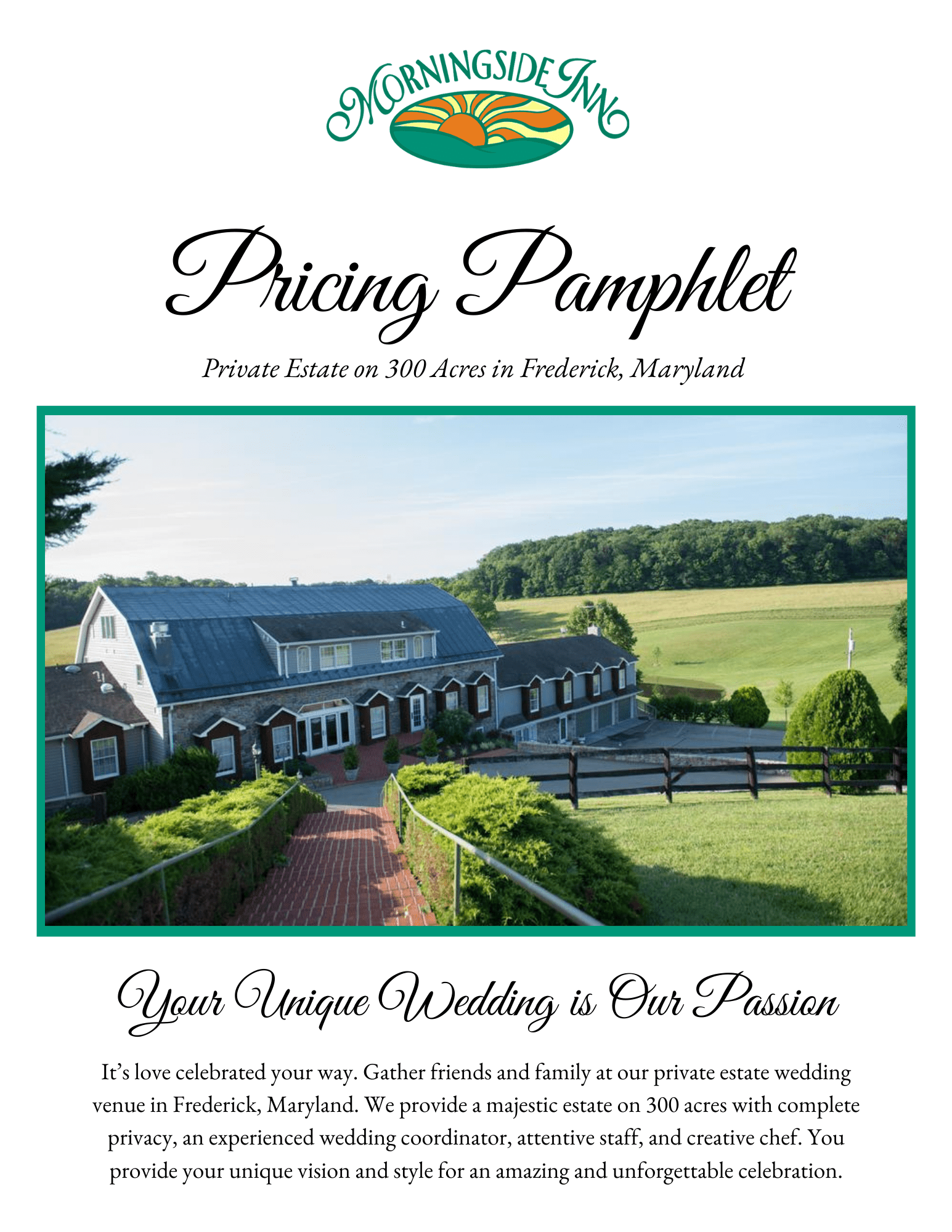 An advertisement pamphlet for Morningside Inn featuring the text "Pricing Pamphlet" at the top followed by "Private Estate on 300 Acres in Frederick, Maryland." Below is an aerial photo of a large estate surrounded by green open fields, and at the bottom, the headline reads "Your Unique Wedding is Our Passion" with a descriptive paragraph about weddings at the venue.